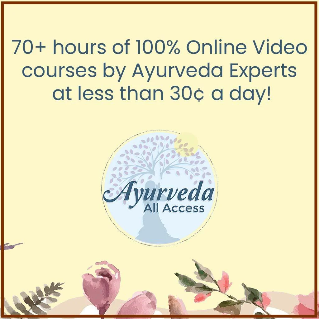 Ayurveda All Access - Annual Subscription to All Ayurveda Video Courses